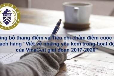 Công bố thang điểm và tiêu chí chấm điểm cuộc thi: “Viết về những yếu kém trong hoạt động của VinaCert giai đoạn 2017-2020”