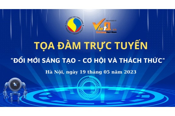 Tọa đàm trực tuyến: ‘Đổi mới sáng tạo - Cơ hội và thách thức’